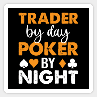 Trader By Day Poker By Night Sticker